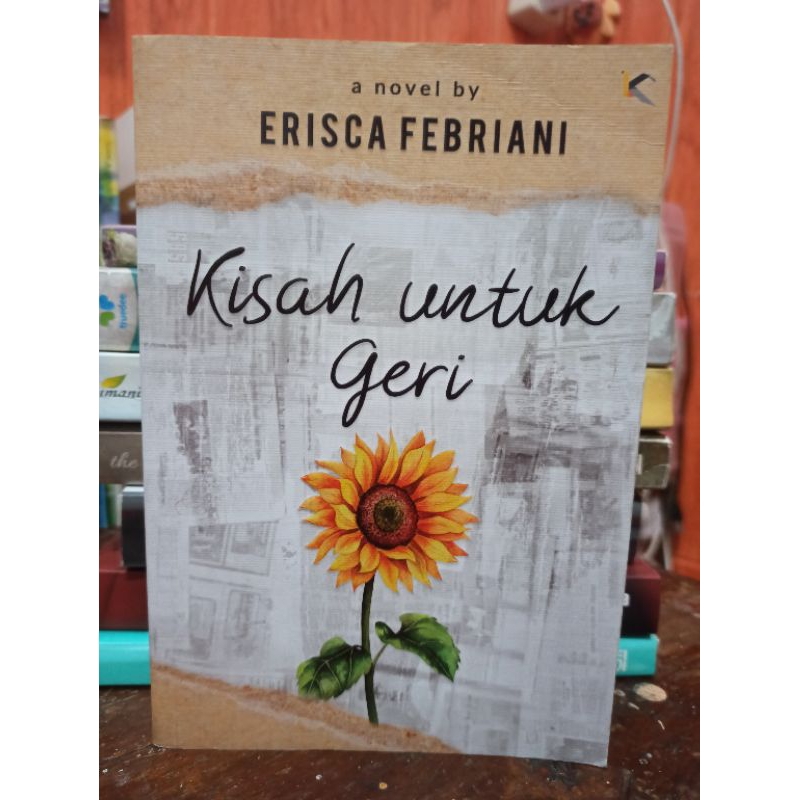 Novel KISAH UNTUK GERI - Erisca Febriani (preloved)