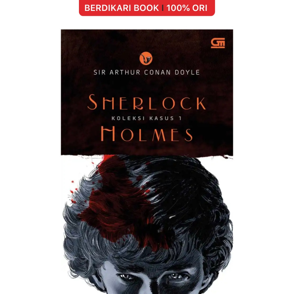Berdikari - Sherlock Holmes: Koleksi Kasus 1 - Gramedia