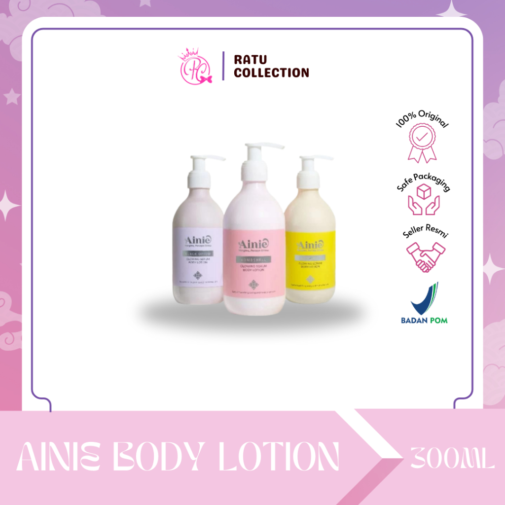 Ainie Glowing Serum Body Lotion 300ml -Body Lotion wangi parfum mewah