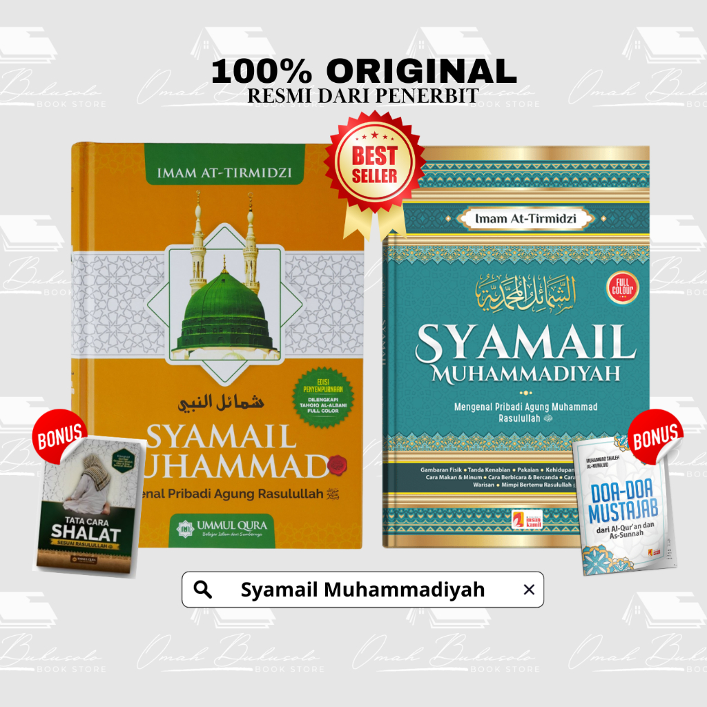 Syamail Muhammadiyah - Mengenal Pribadi Agung Nabi Muhammad - Syamail Muhammad