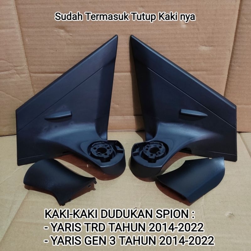 Dudukan Kaki Spion Yaris Gen 3/Yaris TRD Tahun 2014-2022