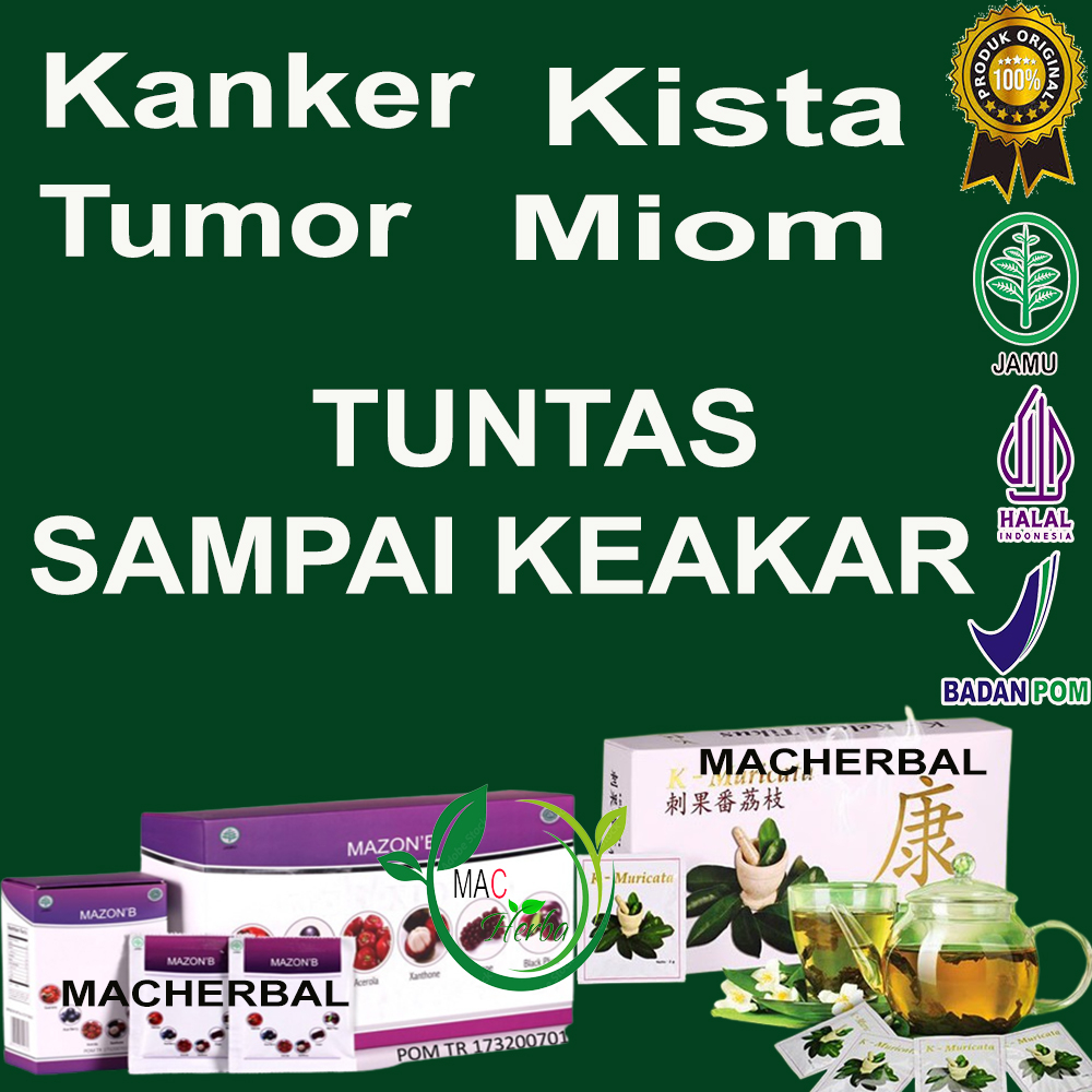 Obat Kanker Payudara paling ampuh Serviks Ginjal Hiv Tumor Kista Hepatitis Benjolan Miom K Muricata 