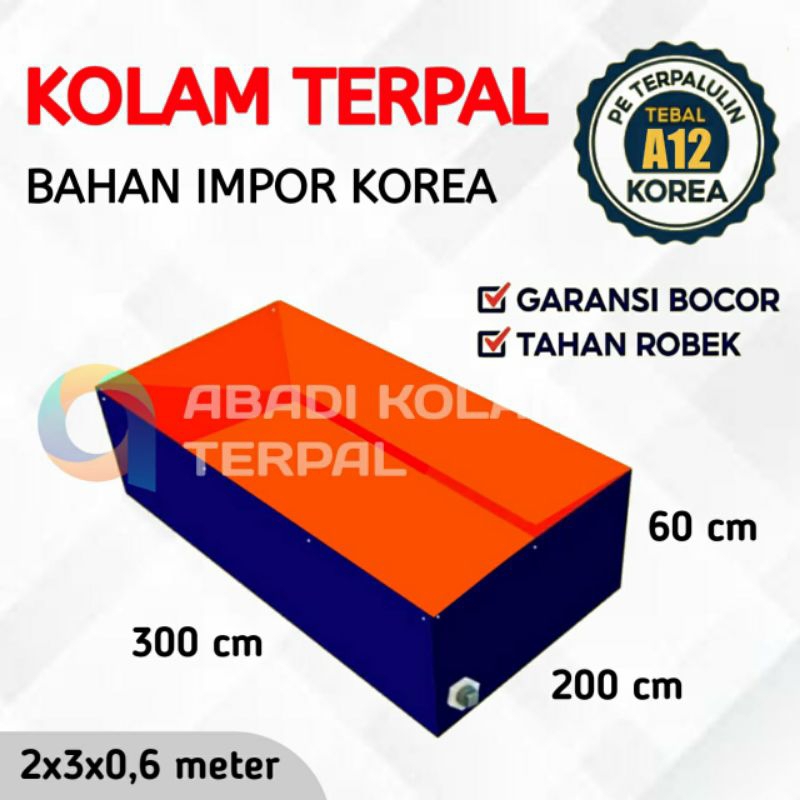 Terpal kolam ikan kotak ukuran 300x200x60/3x2x0.6/2x3x0.6 bahan A12 korea Tebal