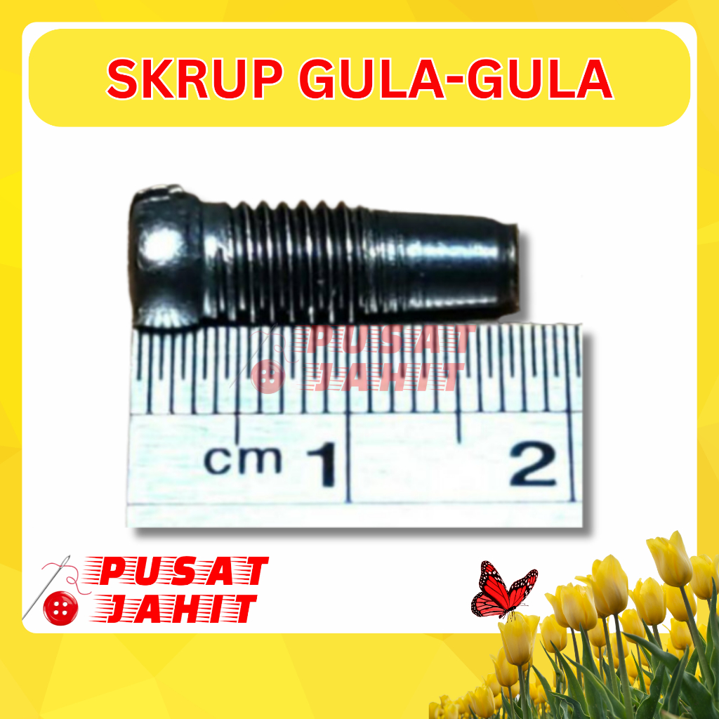 SKRUP GULA GULA MESIN JAHIT BUTTERFLY SINGER