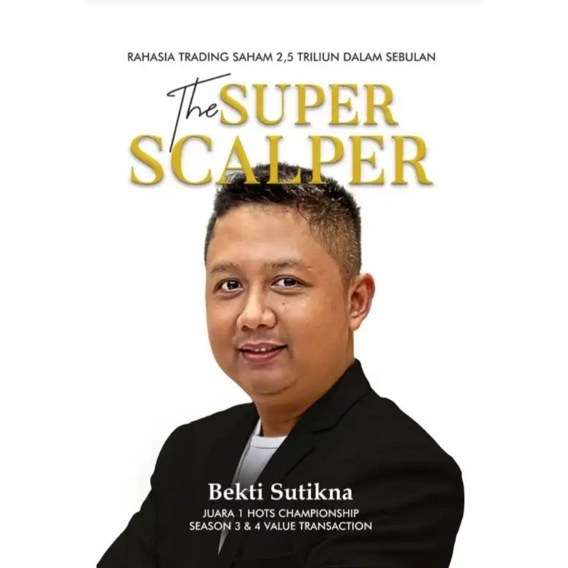 The Super Scalper (Bekti suktina)