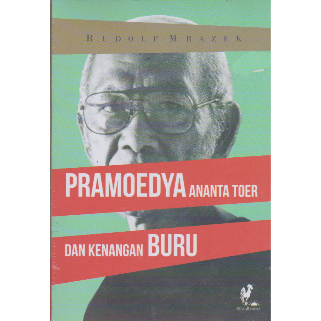 Pramoedya Ananta Toer dan Kenangan Buru Karya Rudolf Mrazek