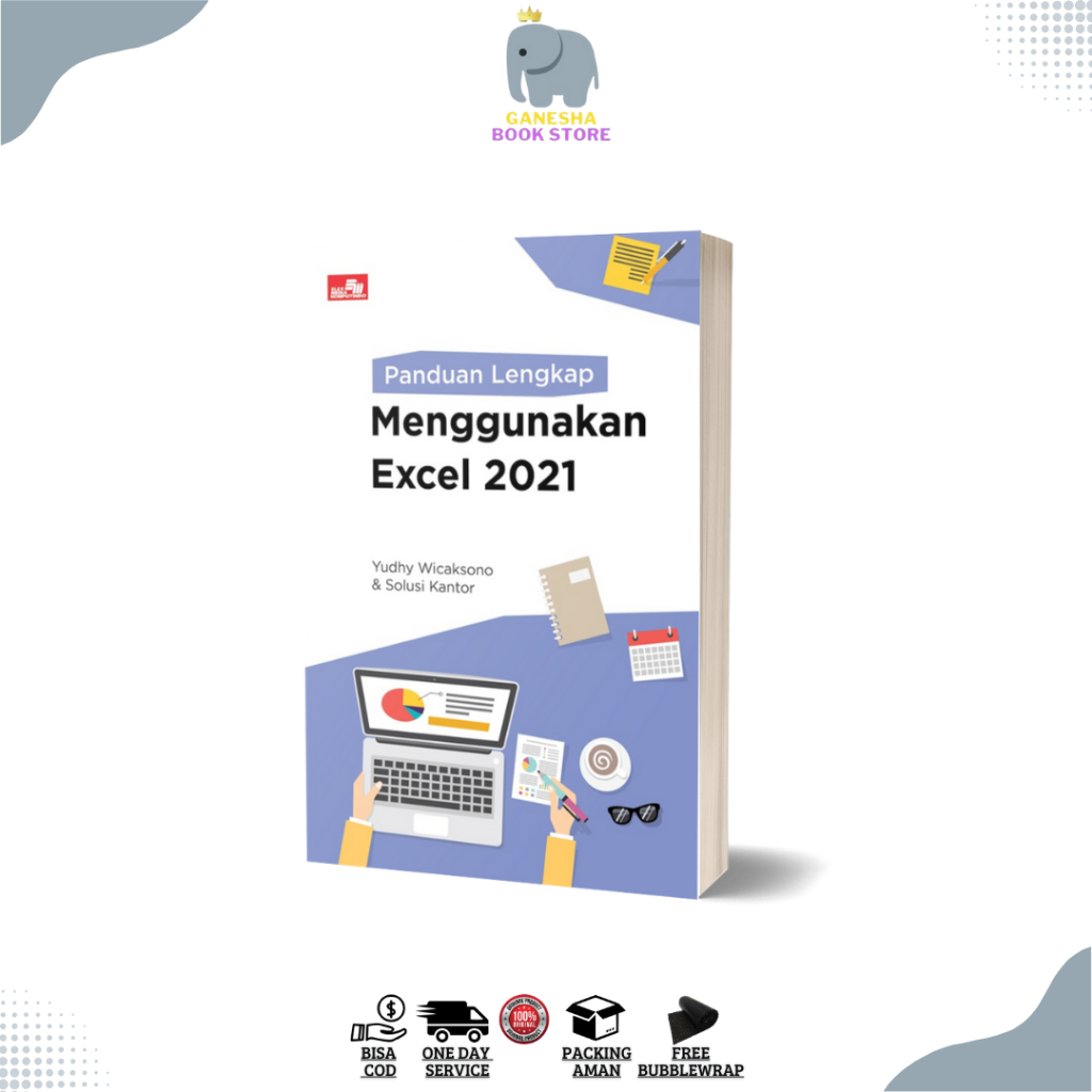 Buku Komputer : Panduan Lengkap Menggunakan Excel 2021 by YUDHY WICAKSONO & SOLUSI KANTOR