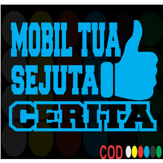 kata kata mobil tua stiker variasi mobil tulisan kata kata mobil tua sejuta cerita buat di truk box 