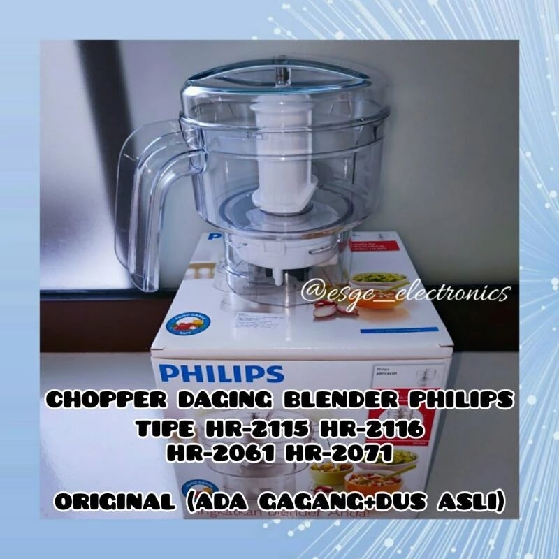 ORIGINAL CHOPPER DAGING PHILIPS BLENDER DAGING PENGGILING DAGING PHILIPS HR 2115 HR 2116 HR 2061 HR 