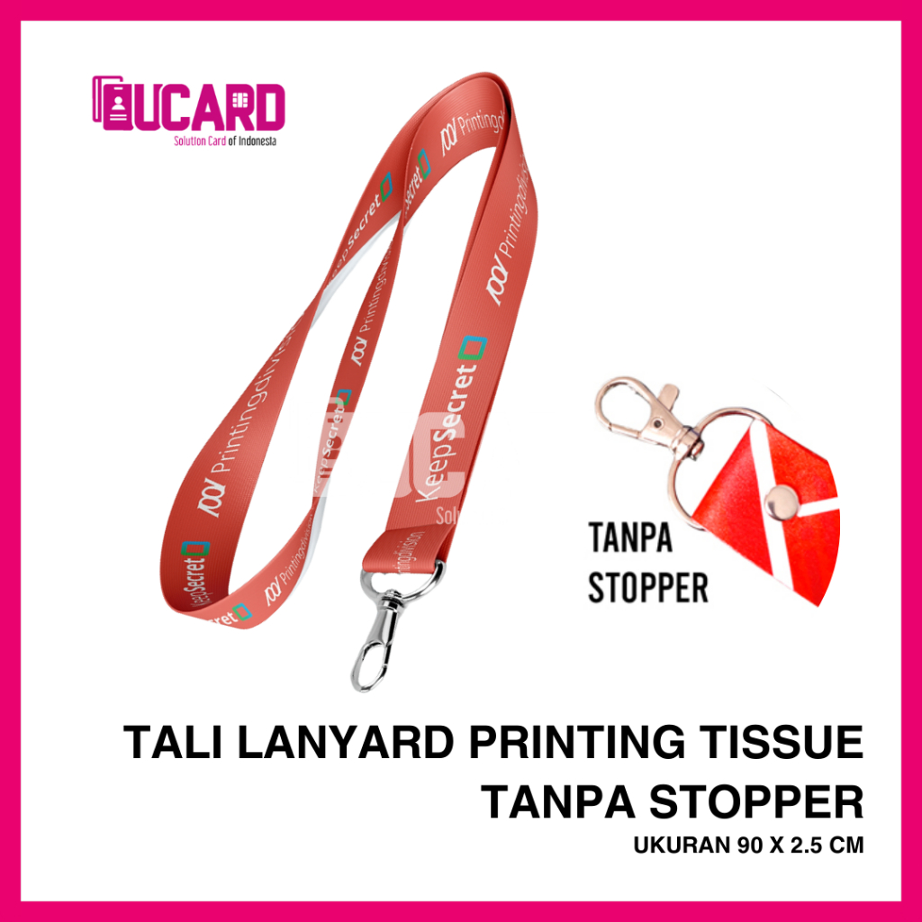 

CETAK TALI ID CARD LANYARD CUSTOM PRINTING TISU 2.5CM TANPA STOPPER