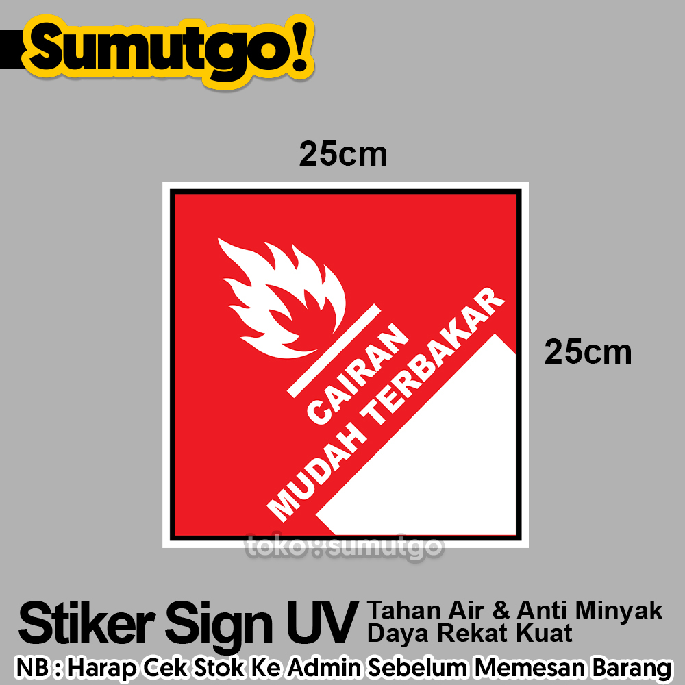 

Stiker Cairan Mudah Terbakar Flameable Liquid uk 25 x 25 cm / Sticker UV Tanda Label Awas Warning Sign Rambu K3 Safety Keselamatan Kerja Tahan Air Tahan Minyak