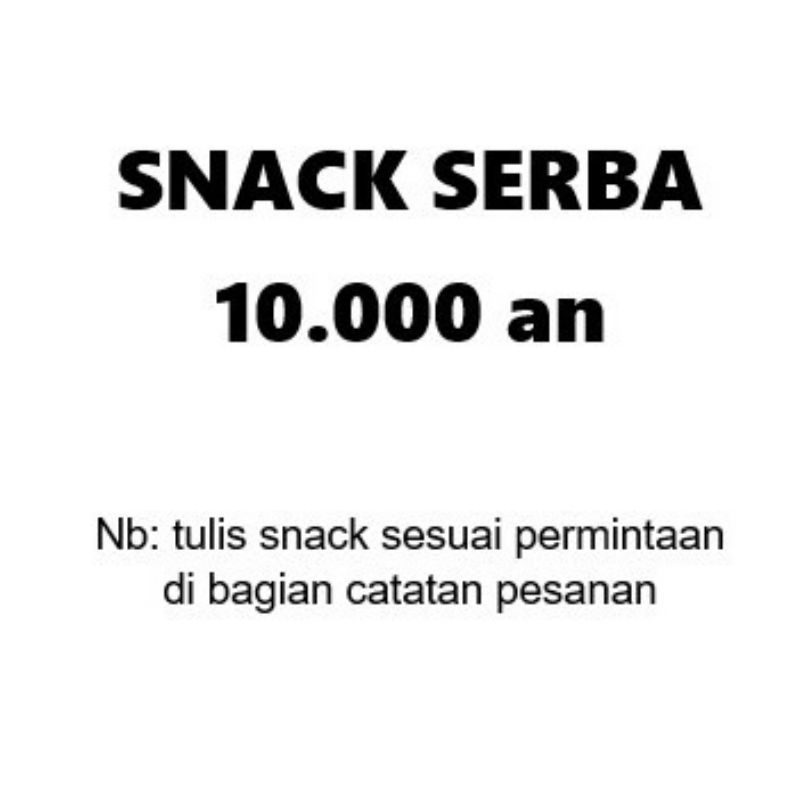 

SNACK SEPULUH RIBUAN