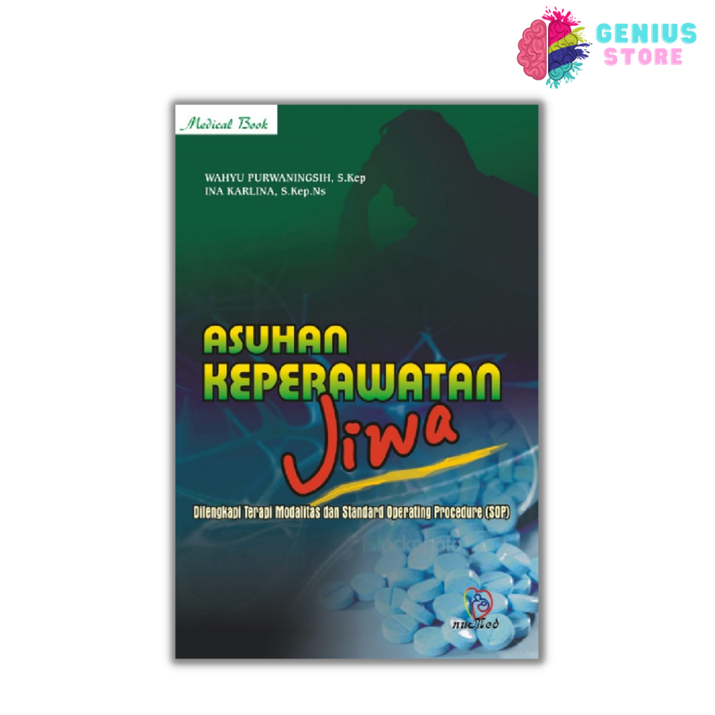 Asuhan Keperawatan Jiwa Dilengkapi Terapi Modalitas dan SOP