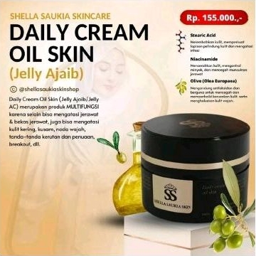 DAILY OIL SKIN CREAM (JELLY AJAIB) SS SKIN