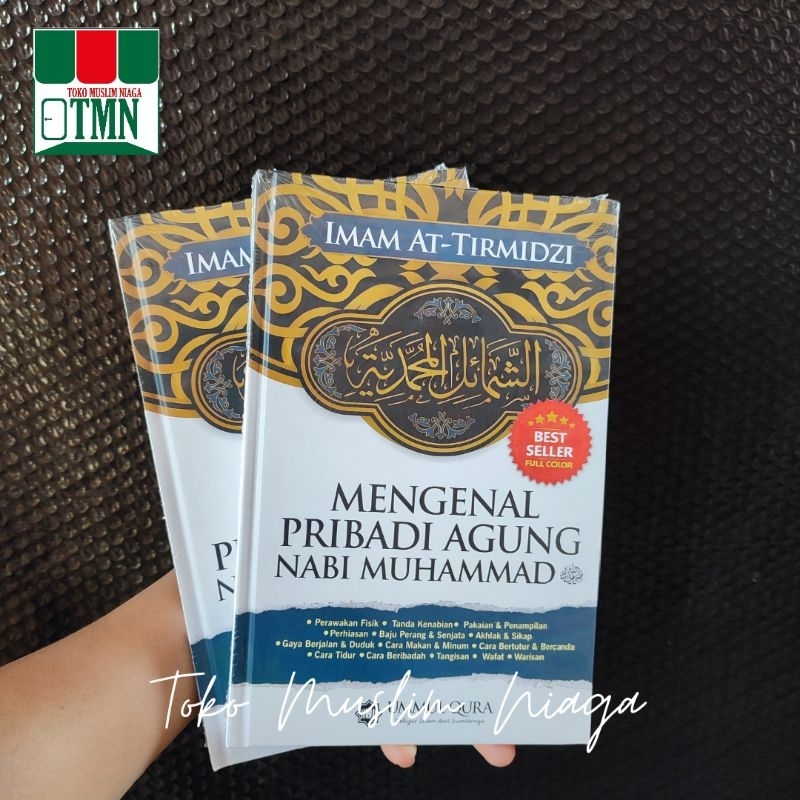 Mengenal Pribadi Agung Nabi Muhammad SAW - Syamaail Muhammad
