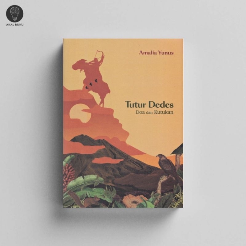 Tutur Dedes: Doa dan Kutukan - Amalia Yunus