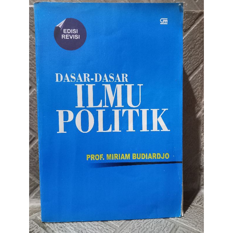 

Buku Dasar-Dasar Ilmu Politik Prof. Miriam Budiardjo