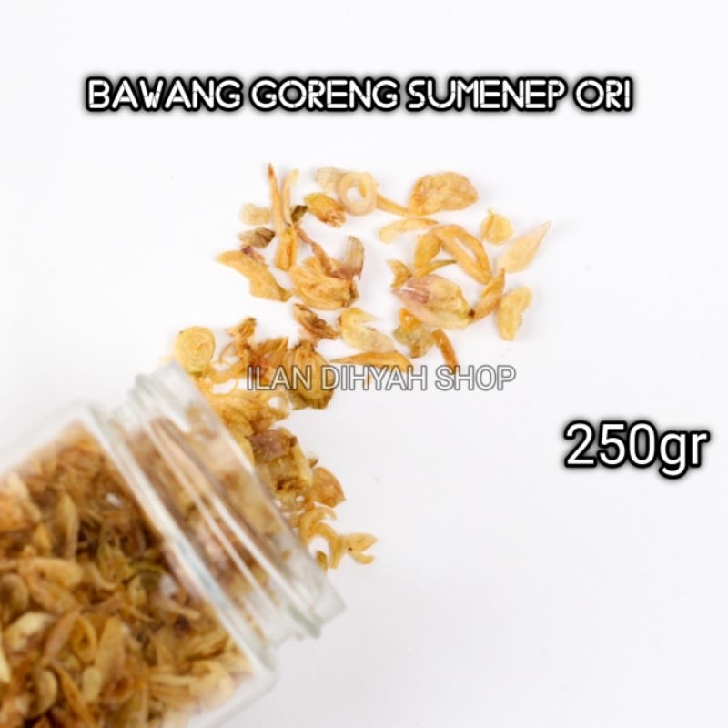 

ILAN DIHYAH SHOP - Bawang goreng Sumenep asli 250gr