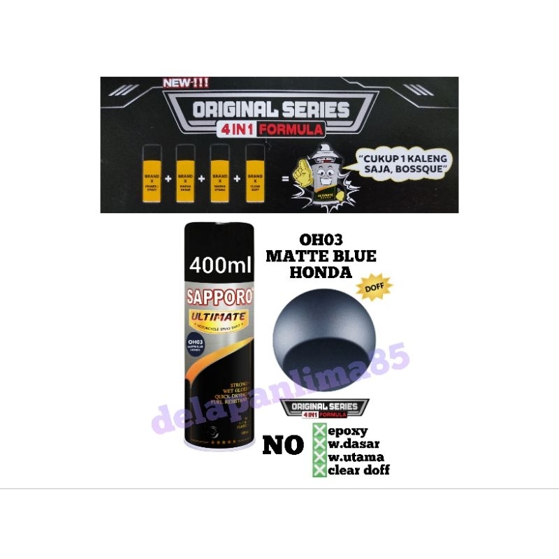 Sapporo Ultimate OH03 Matte Blue Honda / Honda Original Series 4in1 / cat semprot / pylox / pilok