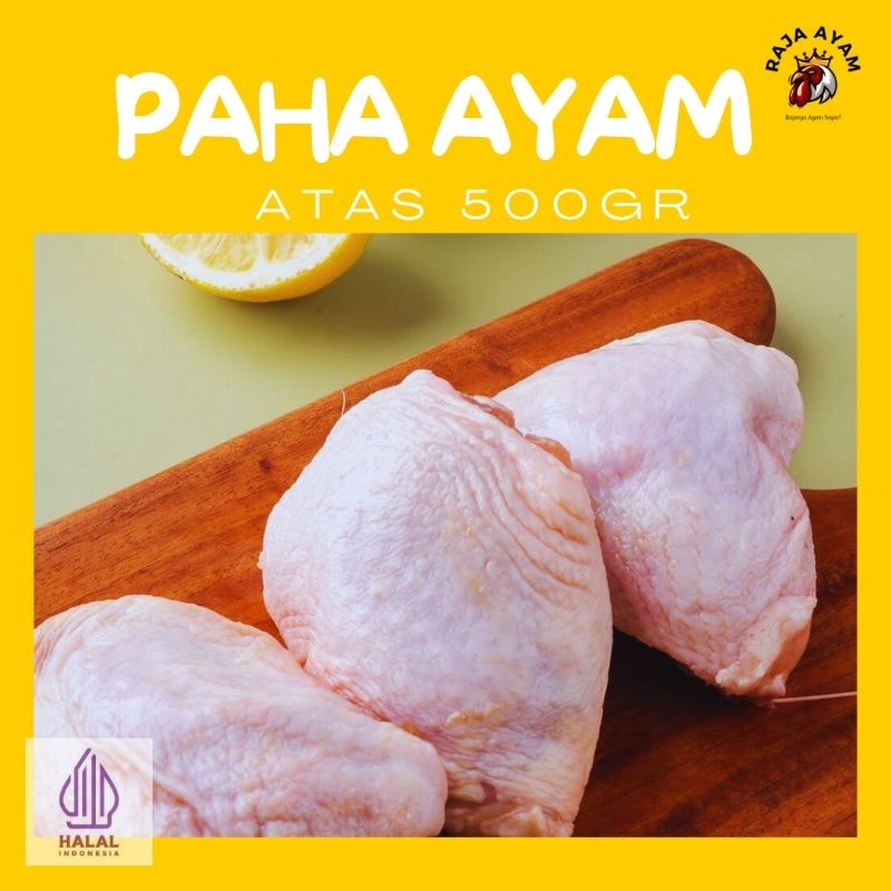

PAHA AYAM BAGIAN ATAS 500GR