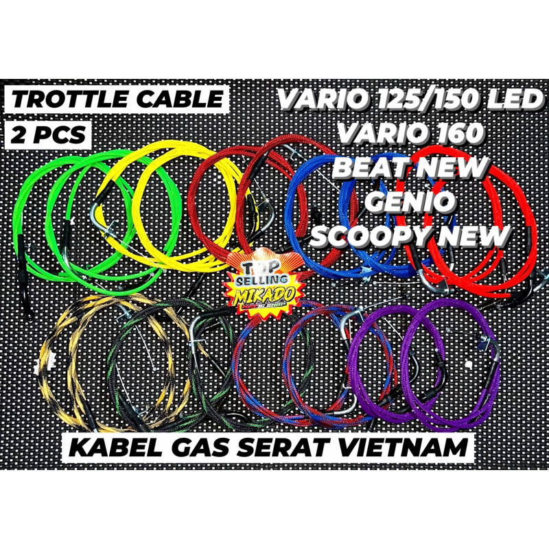 KABEL GAS VARIO 125 150 VIETNAM SERAT WARNA SCOOPY NEW GENIO BEAT NEW CLICK TAMENG HUGGER CVT KAMPAS