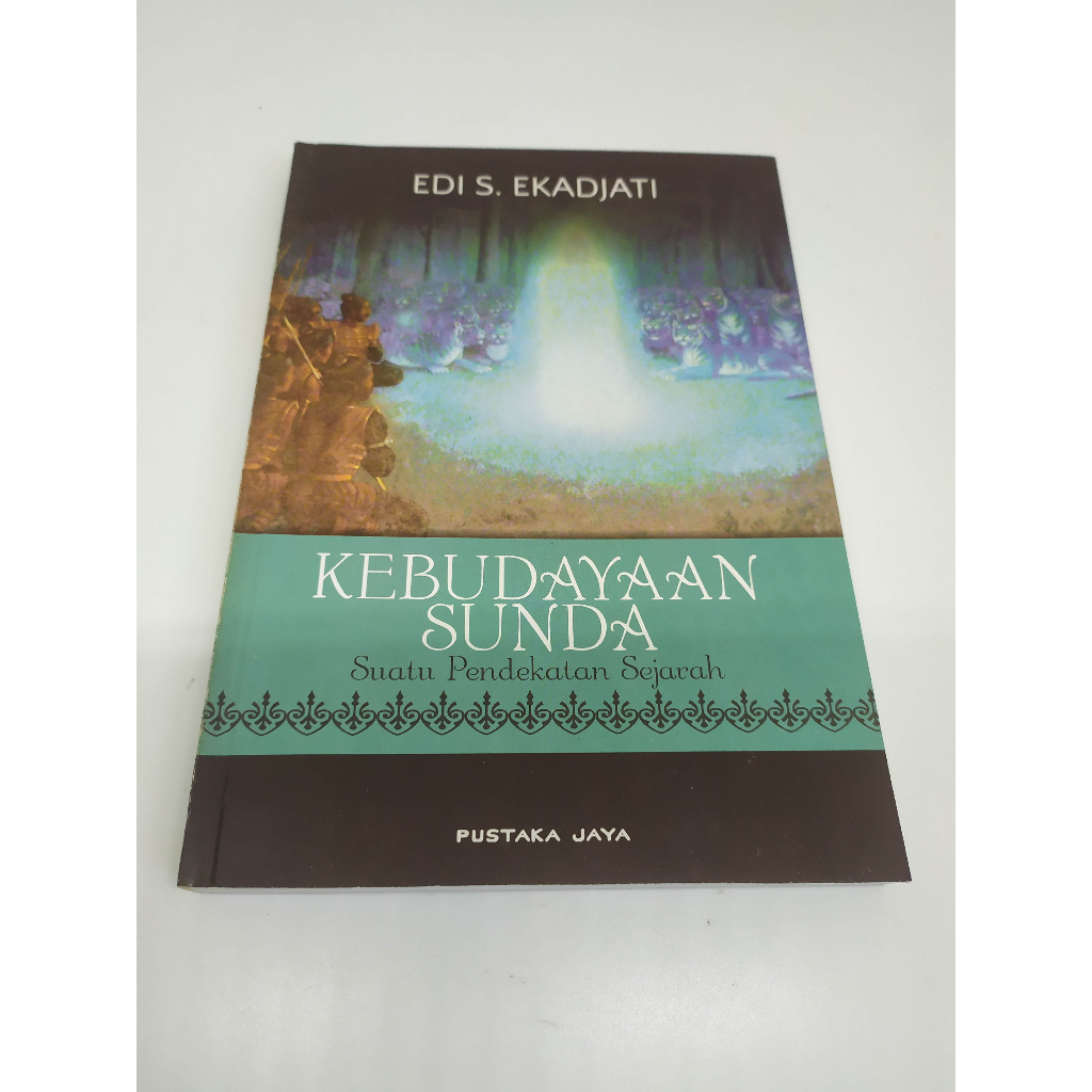 Kebudayaan Sunda By Edi S. Ekadjati