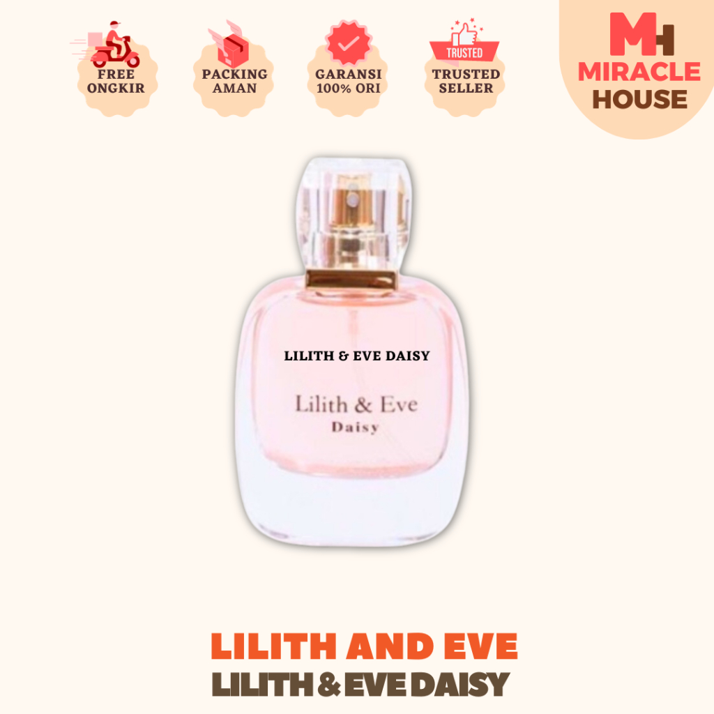 Lilith and Eve Daisy Eau De Parfum (EDP) - Perfume Wanita Minyak Wangi Parfume Tahan Lama ORIGINAL