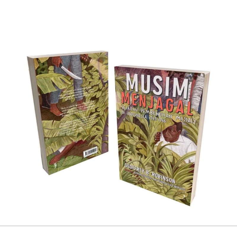 Musim Menjagal Sejarah Pembunuhan Massal di Indonesia Tahun 1965-1966