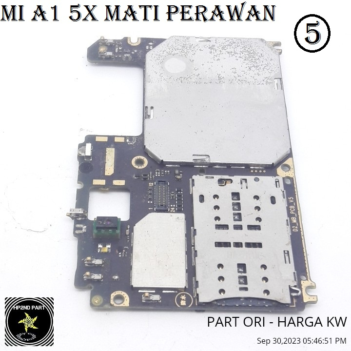 BOARD MESIN / LCD XIAOMI MI A1 5X (TIFFANY) - NORMAL/MINUS/MATI - BACA DESKRIPSI