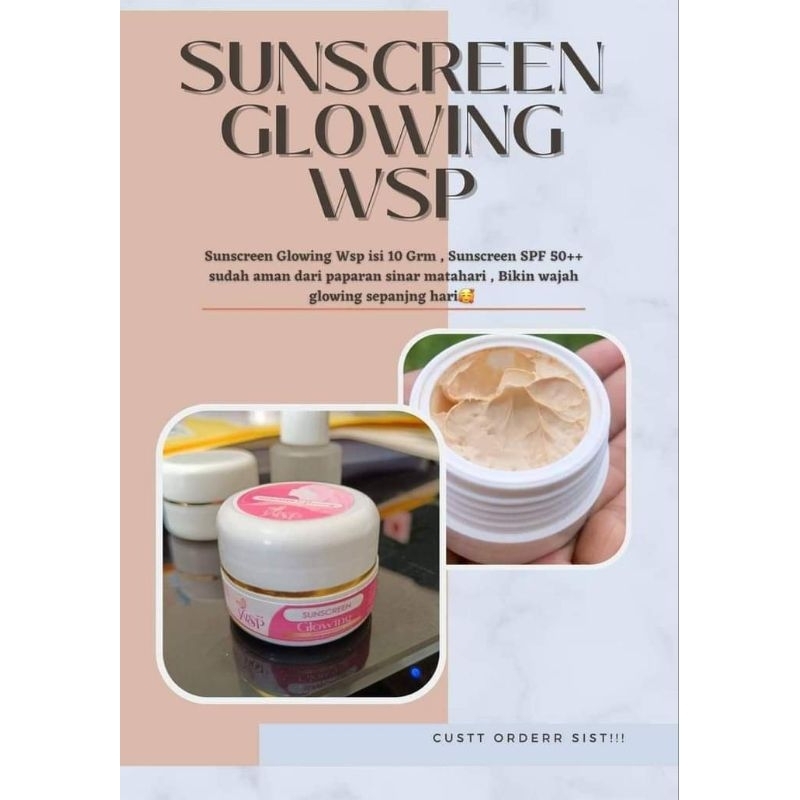 Sunscreen Glowing Wsp BPOM