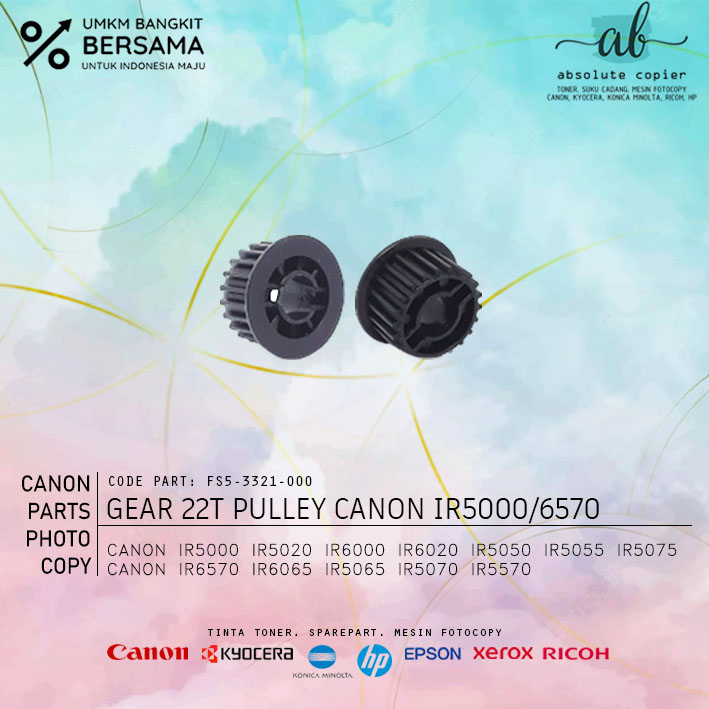 Gear 22T Pulley Canon Fotokopi IR 5000 6000 5020 6020 5570 5050 5055 5075 6570 6065 5070 5066 FS5-33