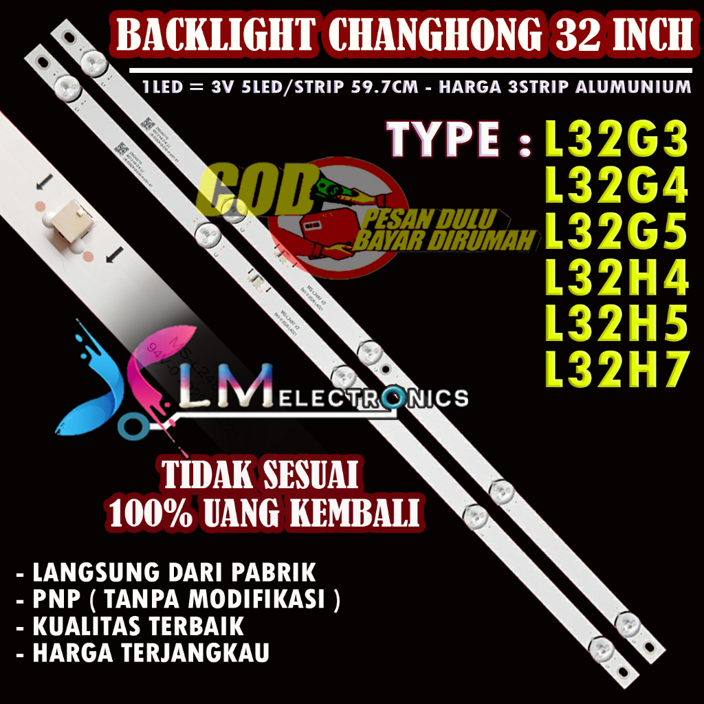 BACKLIGHT TV LED CHANGHONG L32G3 L32G4 L32G5 L32H4 L32H5 L32H7 32G3 32G4 32G5 32H4 32H5 32H7