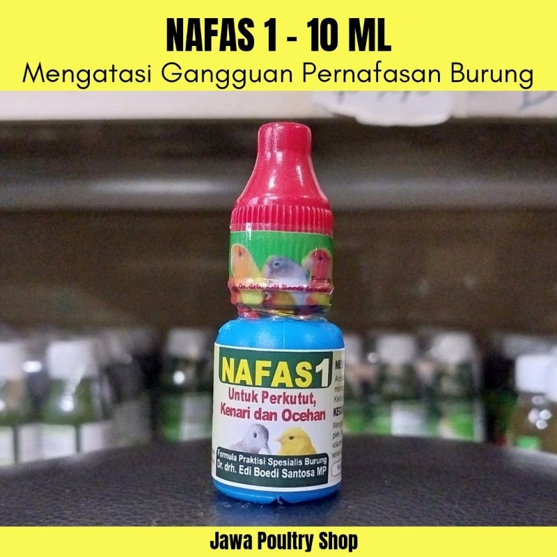 NAFAS 1 ORIGINAL 10 ML - Obat Pernafasan Untuk Perkutut, Kenari, Ocehan
