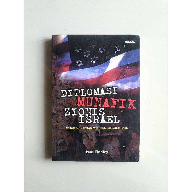 (Preloved) Diplomasi Munafik Zionis Israel - Paul Findley. Original Bekas