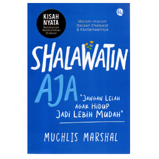 BUKU Shalawatin Aja Muchlis Marshal