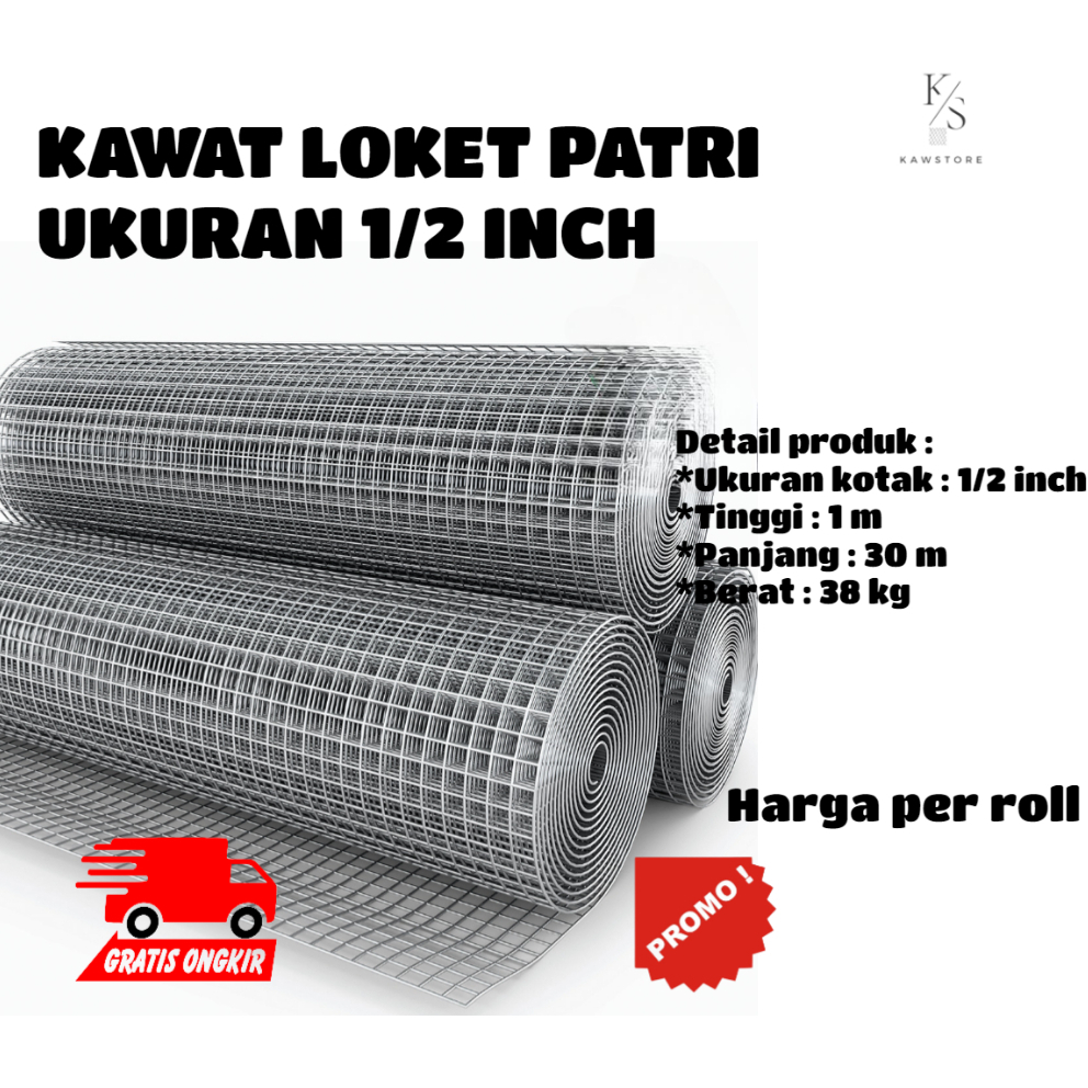 KAWAT LOKET RAM PATRI GALVANIS "1/2 INCH/WIREMESH ANTI KARAT PER ROLL