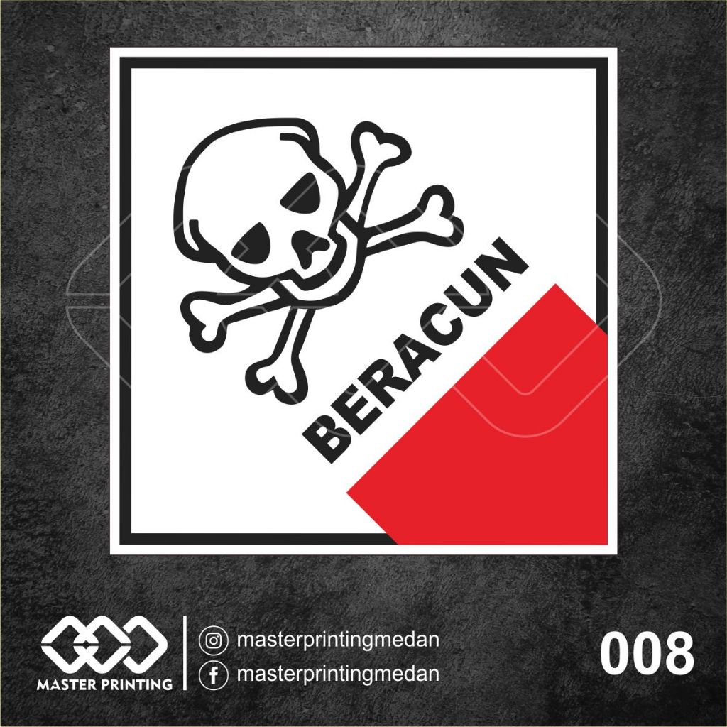 

008 - Stiker Beracun, Simbol Limbah B3, Sticker Vinyl, Premium, Tahan Air, Termurah, dan Bisa Custom