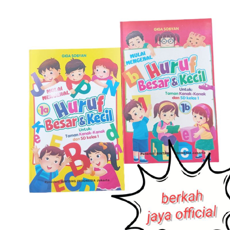

BUKU PAKET 2 1A &1B Awal Mengenal huruf besar& kecil 1B di mulai dari huruf A-N & O-Zuntuk TK dan SD Kelas 1 / Buku Anak