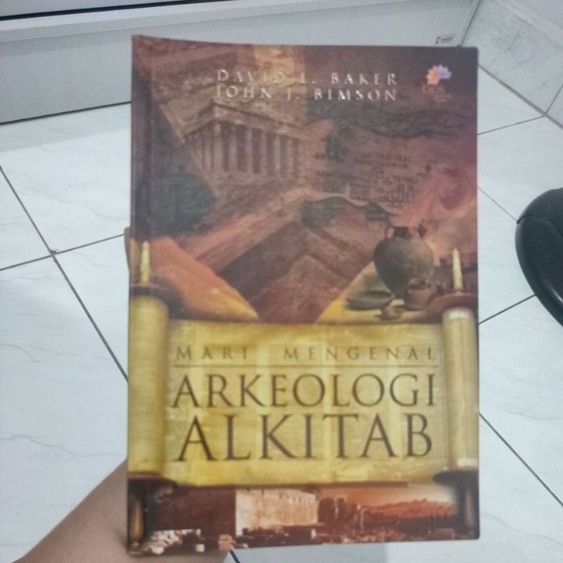 Buku Mari Mengenal Arkeologi Alkitab - David L. Baker & John J. Bimson