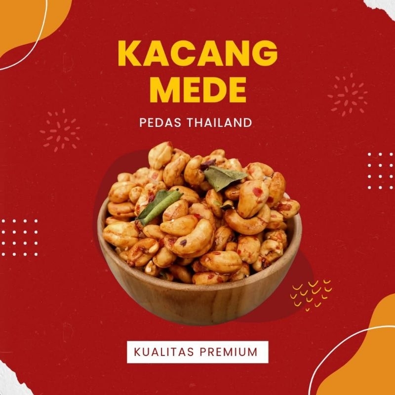 

KACANG MEDE METE KHAS ASLI WONOGIRI RASA PEDAS THAILAND PREMIUM