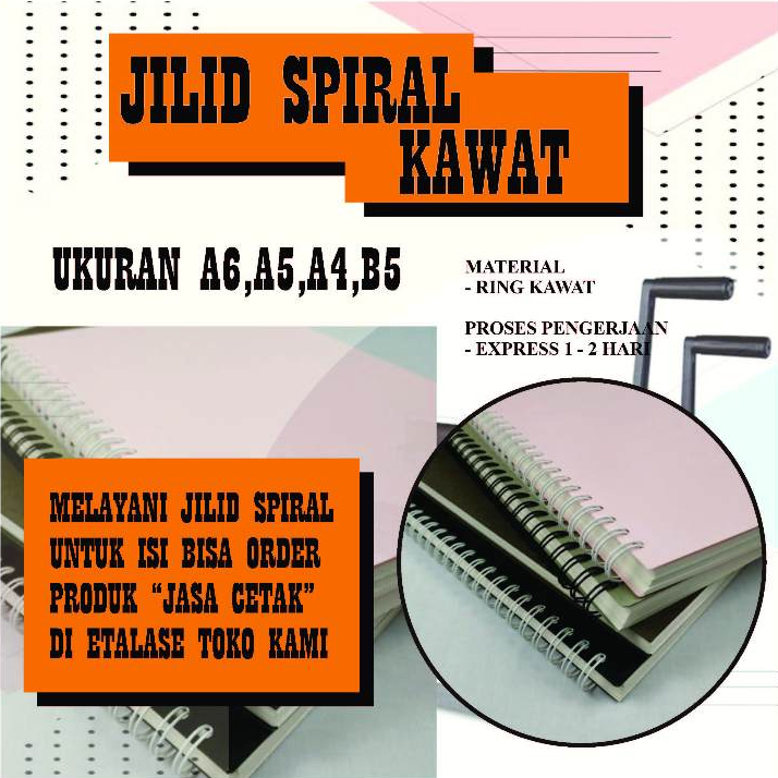 

JILID SPIRAL KAWAT UKURAN A6,A5,A4,B5
