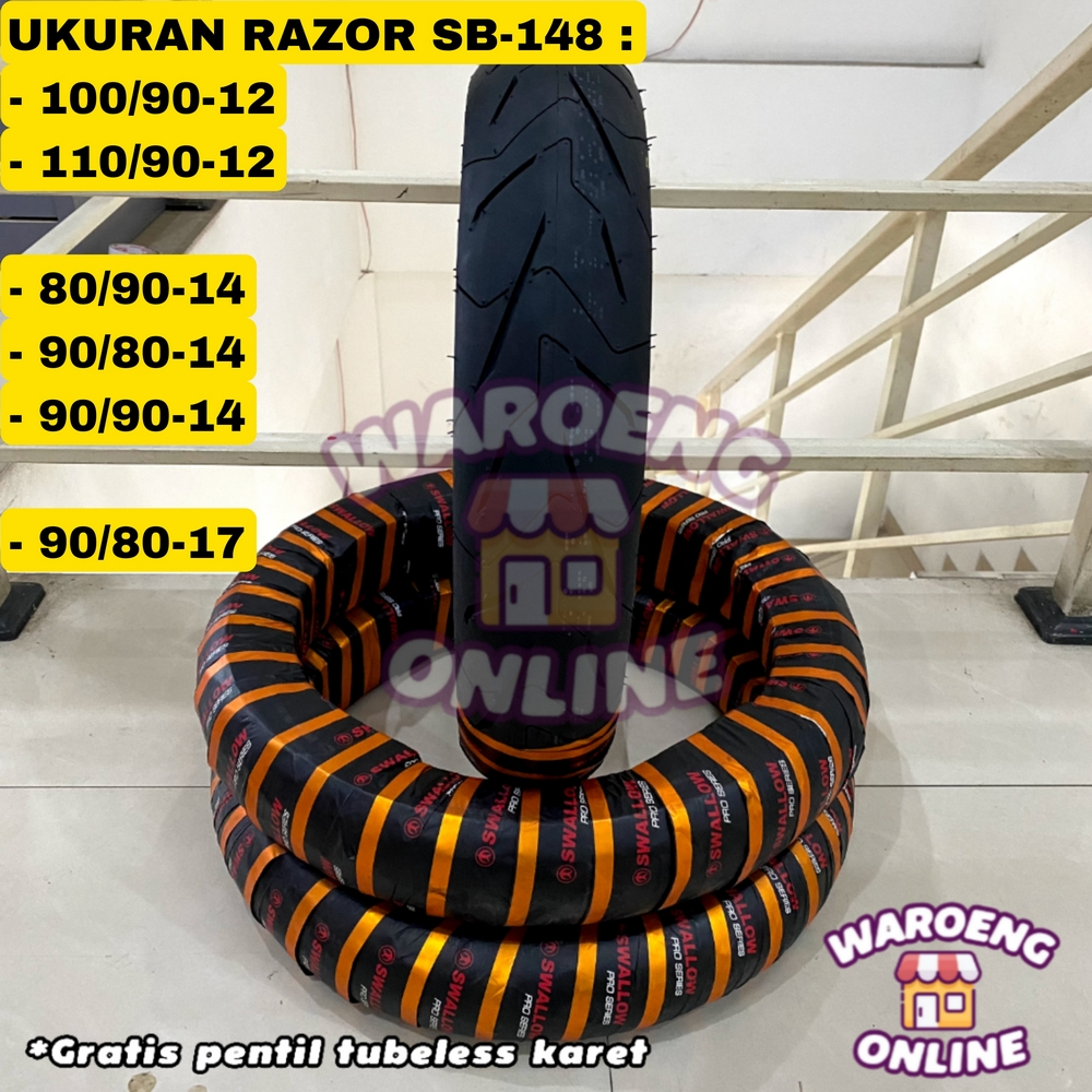 BAN SWALLOW RAZOR SB-148 TUBELESS PRO SERIES RING 17 UKURAN 90/80-17 BAN SATRIA FU F1ZR VEGA JUPITER