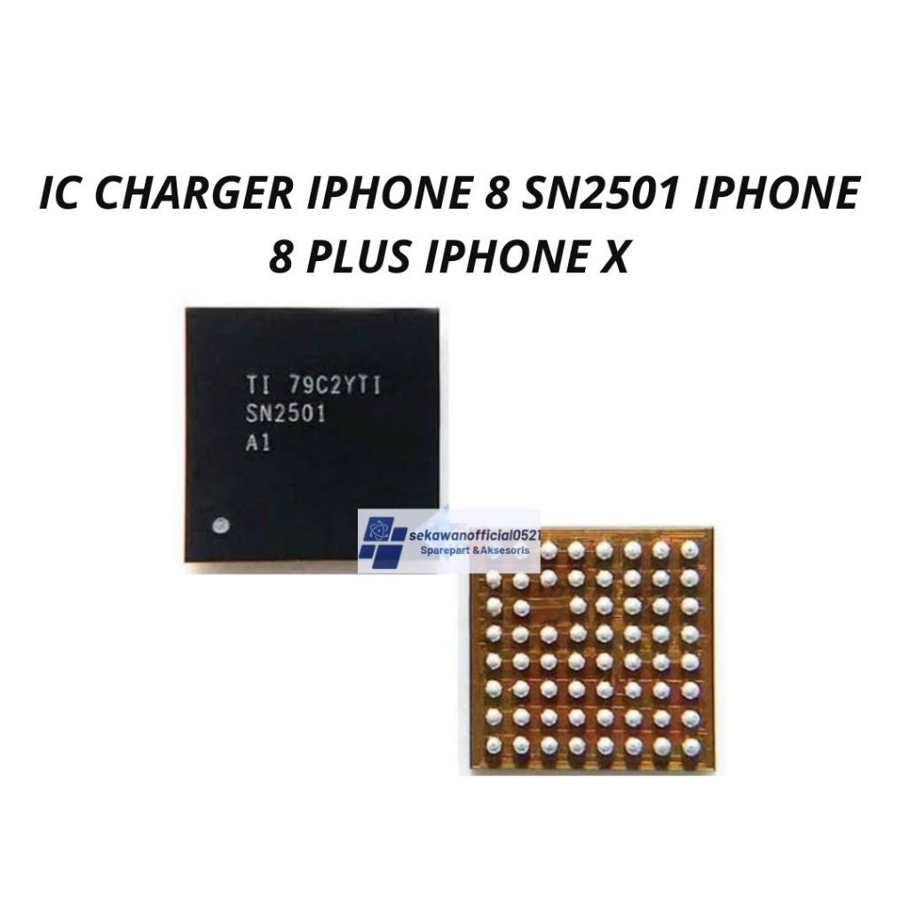 IC CHARGER IPHONE 8 SN2501 IPHONE 8 PLUS IPHONE X