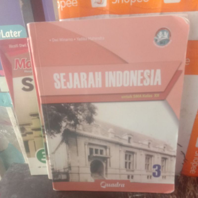 BUKU SEJARAH INDONESIA UNTUK SMA KELAS 12 PENERBIT QUADRA