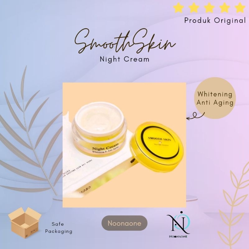 SMOOTHSKIN MURAH|ECER|NIGHT CREAM|SMOOTHSKINORIGINAL|KRIM MALAM BPOM| Mencerahkan dan melembutkan wa
