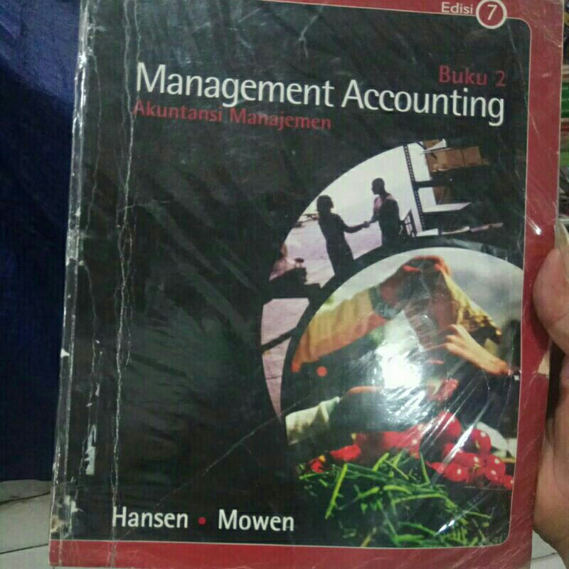 BUKU BEKAS AKUNTANSI MANAJEMEN JLD 2 EDISI 7. HANSEN MOWEN