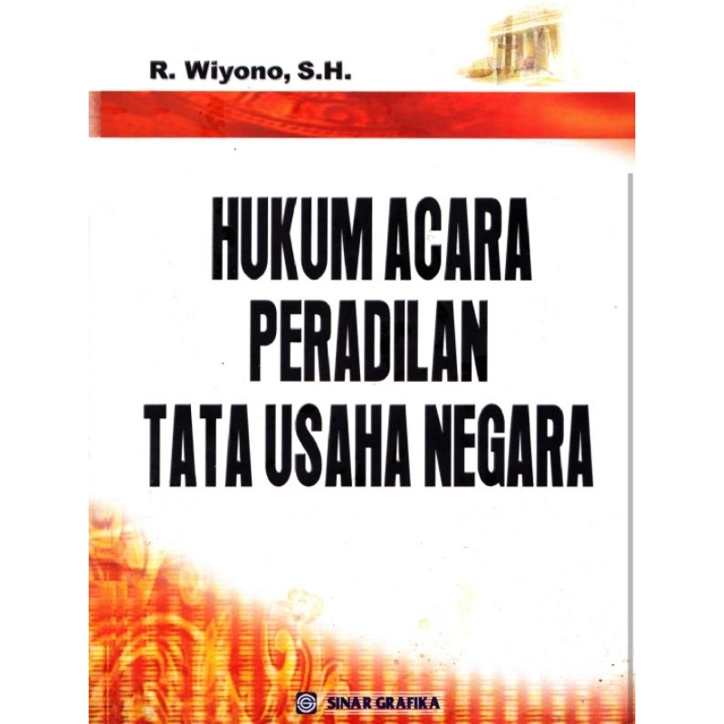 

HUKUM ACARA PERADILAN TATA USAHA NEGARA by R. WIYONO