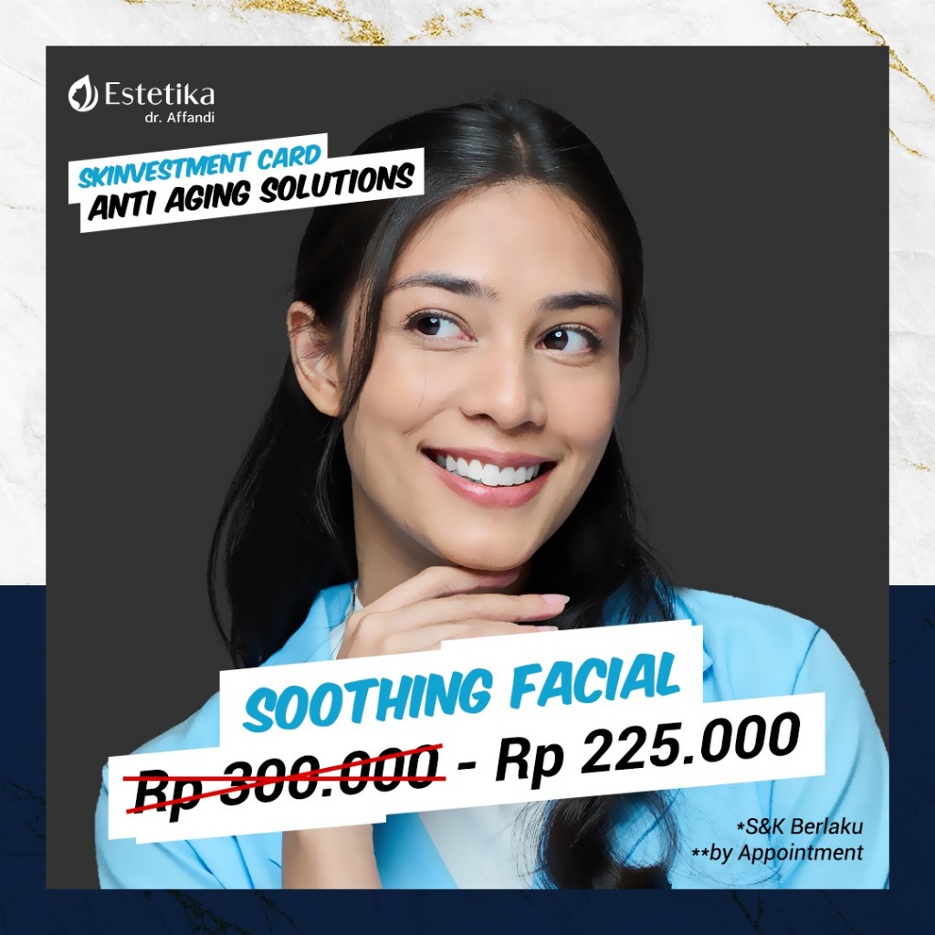 Skinvestment Card Soothing Facial - Estetika dr. Affandi