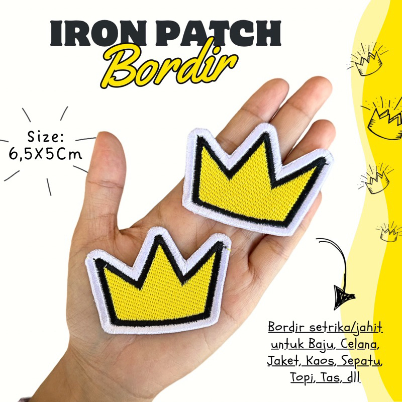 ( PRAKTIS LANGSUNG SETRIKA / BISA DI JAHIT ) IRON PATCH BORDIR TEMPEL CROWN PATCH IRON MAHKOTA EMBLE