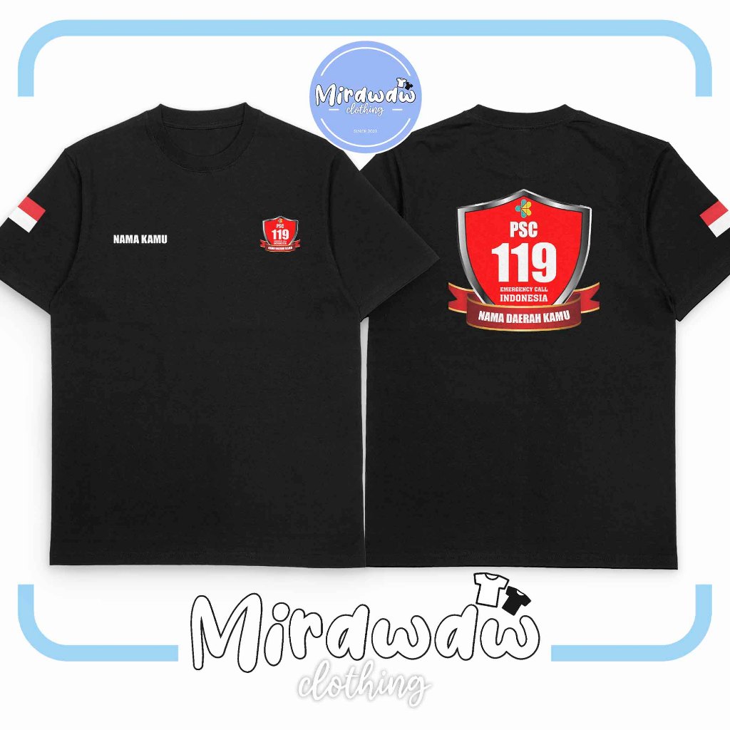 Kaos PSC 119 Public Safety Center Kedaruratan Medis Gratis Nama Kamu dan Daerah Kamu Baju Distro